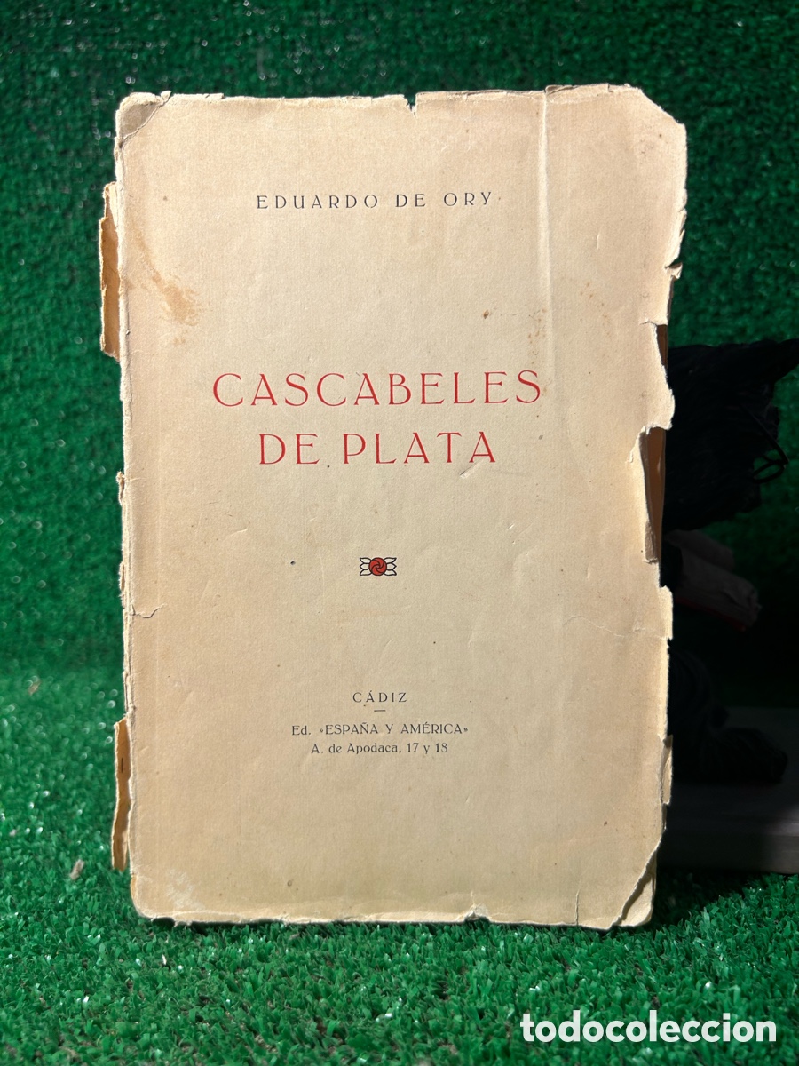 Libros antiguos: CASCABELES DE PLATA - EDUARDO DE ORY - B6