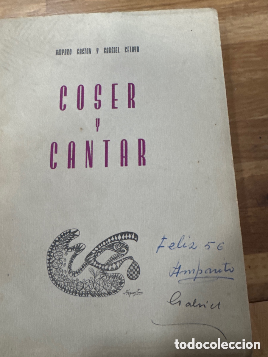 Libros antiguos: Coser y cantar (1955) - Amparo Gast&oacute;n y Gabriel Celaya