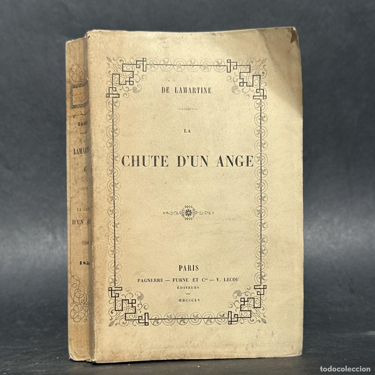 Libros antiguos: a&ntilde;o 1855 - LA CHUTE D'UN ANGE - H. DE LAMARTINE - LITERATURA -