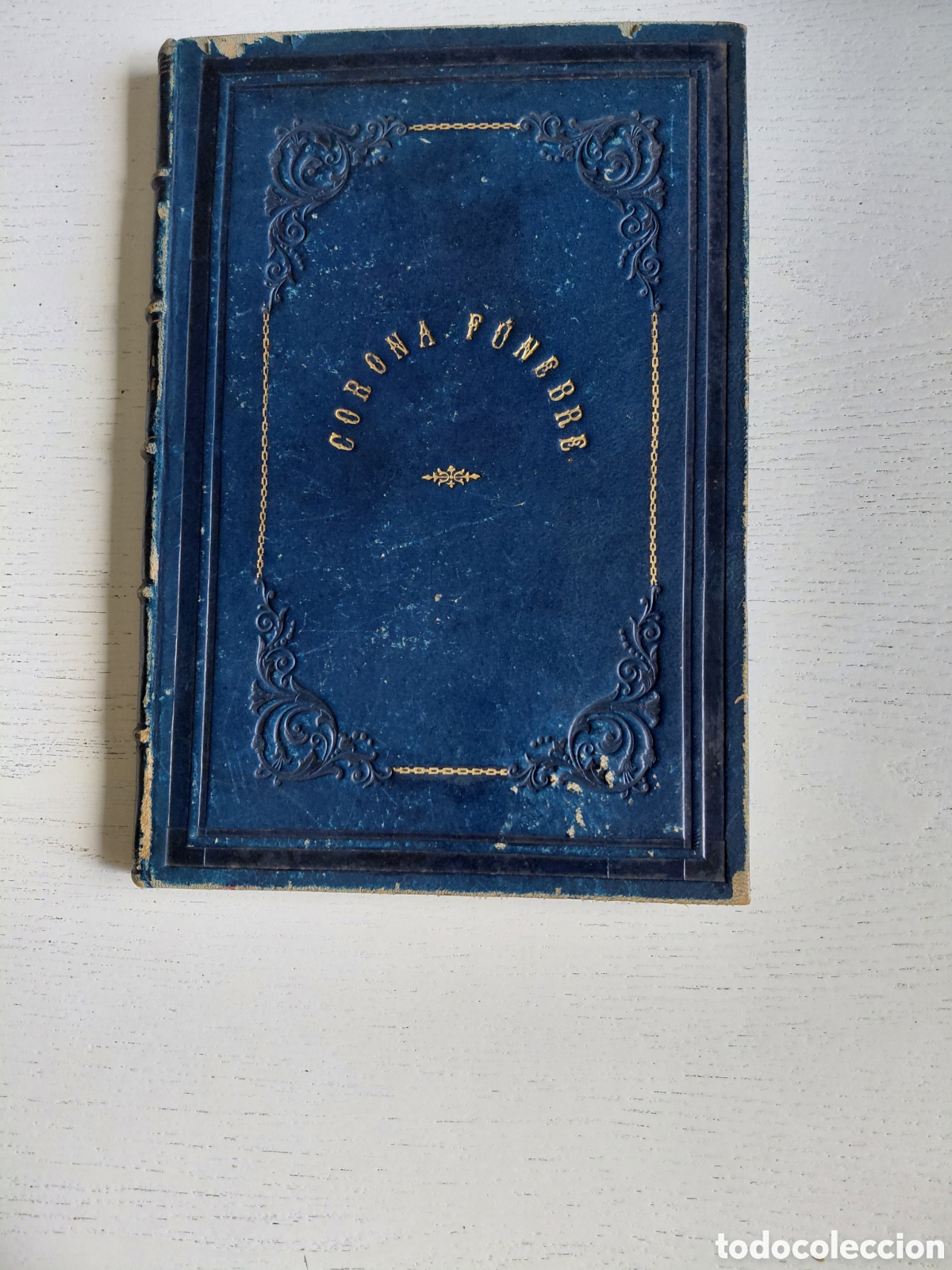 Libros antiguos: 1883. Corona F&uacute;nebre a la memoria del llorado poeta gallego Andr&eacute;s Muruais.