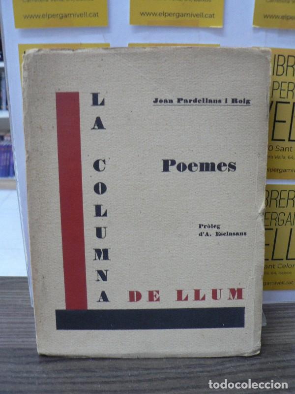 Libros antiguos: La Columna de llum: Poemes - Pardellans i Roig, Joan - Herma A.G.S.A. - 1931, 1&ordf; ed.