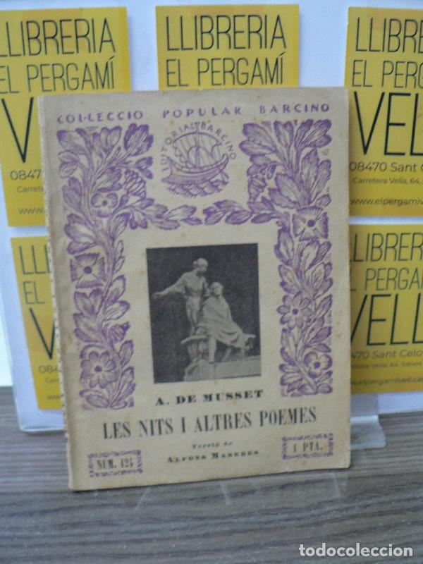 Libros antiguos: Les nits i altres poemes - A. De Musset - Editorial Barcino - 1936, 1&ordf; ed. - Col&middot;lecci&ograve; Popular, N&ordm;