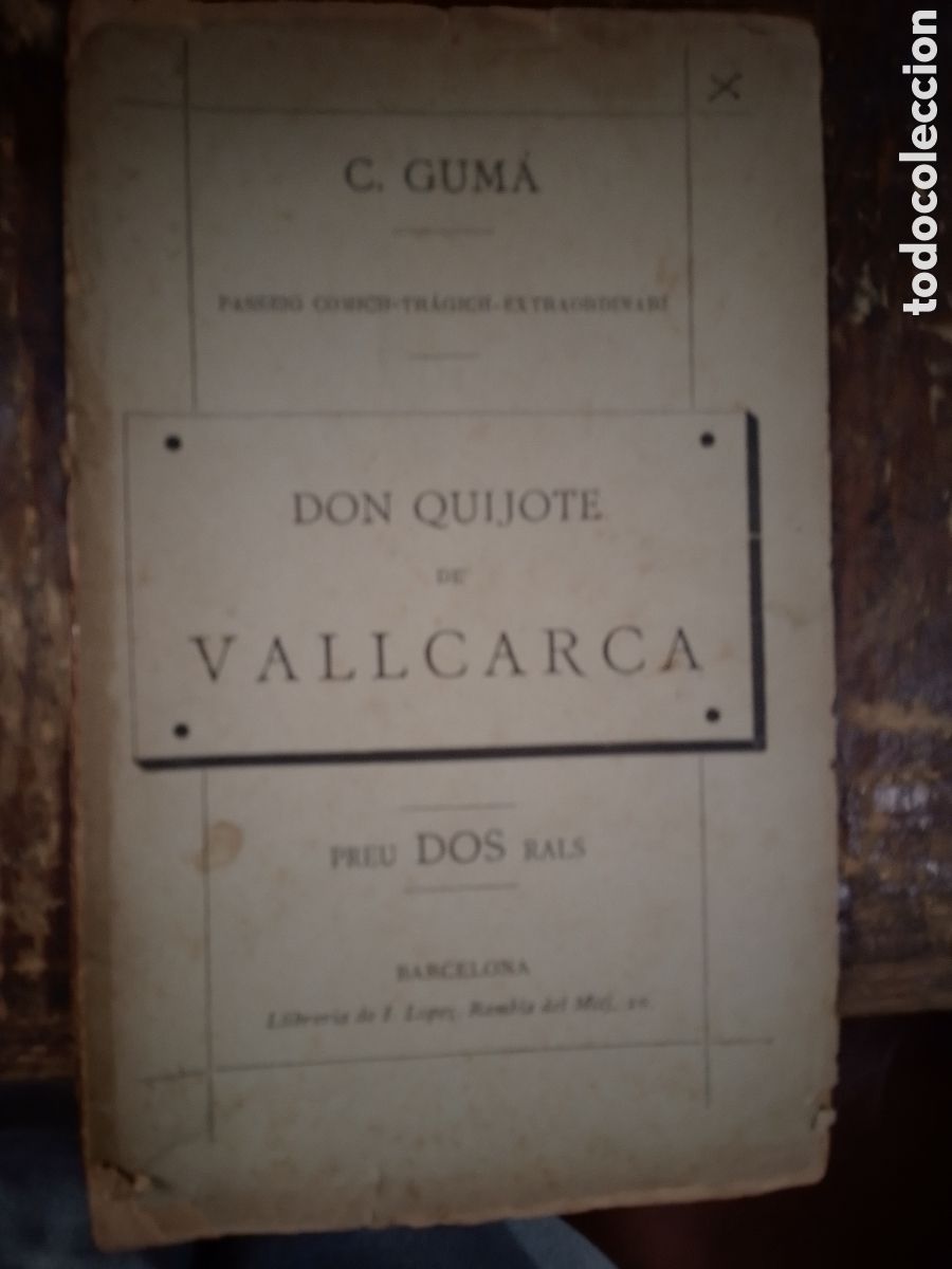 Libros antiguos: DON QUIJOTE DE VALLCARCA. GUMA, C. LLIBRERIA ESPA&Ntilde;OLA DE I. LOPEZ. CATALAN. BARCELONA. 1844