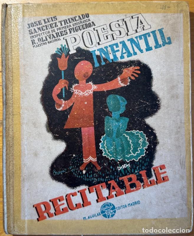 Libros antiguos: Poes&iacute;a infantil recitable - Varios autores - M. Aguilar - Editor - 1934, 1&ordf; edici&oacute;n - Madrid