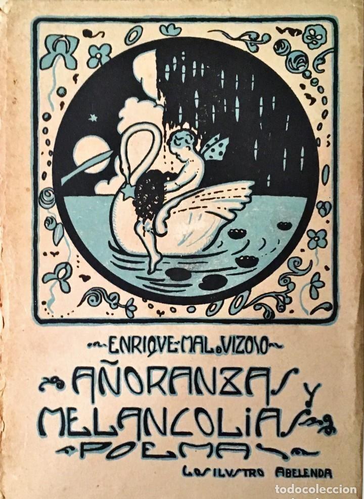 Libros antiguos: A&ntilde;oranzas y melancol&iacute;as - Enrique Mal de Vizoso - ilustraciones de Abeleda