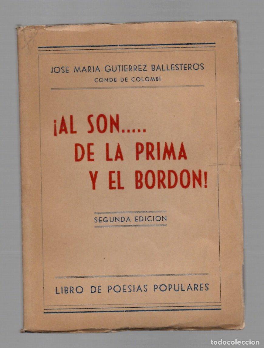 Libros antiguos: &iexcl;AL SON... DE LA PRIMA Y EL BORDON! JOSE MARIA GUTIERREZ BALLESTEROS. LIBRO DE POESIAS POPULARES