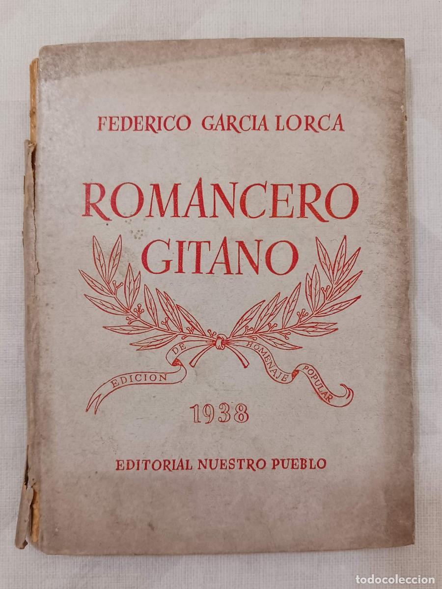 Libros antiguos: ROMANCERO GITANO (1938) - FEDERICO GARC&Iacute;A LORCA - EDITORIAL NUESTRO PUEBLO