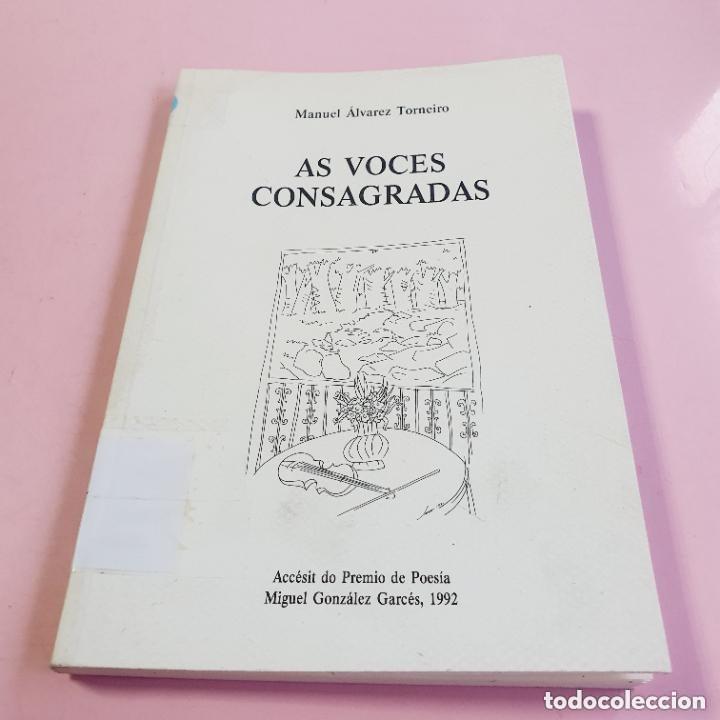 Libros antiguos: As voces consagradas - Manuel &Aacute;lvarez Torneiro - Deputacion Da Coru&ntilde;a - Premio Poes&iacute;a Miguel Gonz&aacute;le