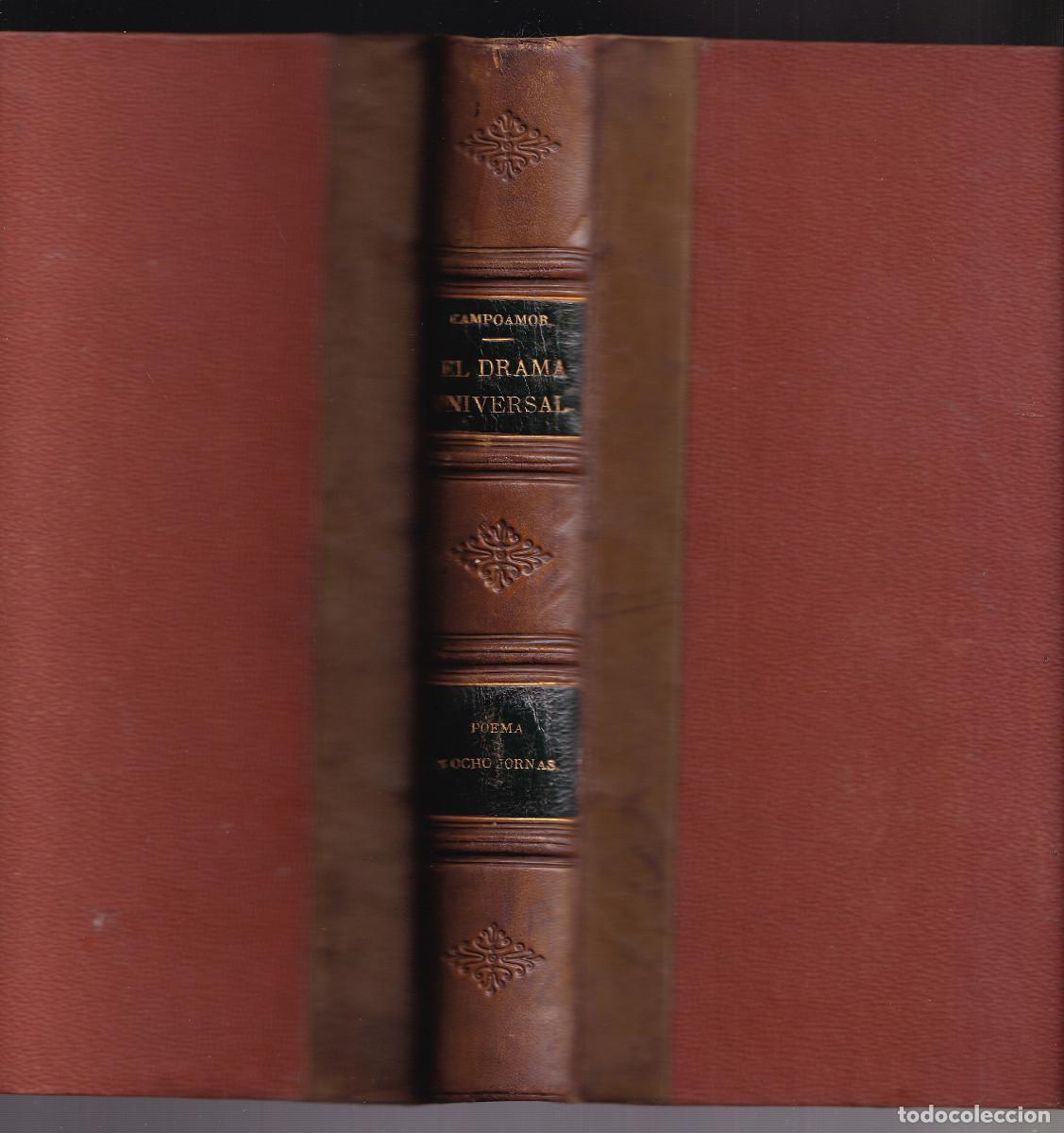 Libros antiguos: RAM&Oacute;N DE CAMPOAMOR: EL DRAMA UNIVERSAL. 1869. CON DEDICATORIA AUT&Oacute;GRAFA DEL AUTOR. NAVIA. ASTURIAS
