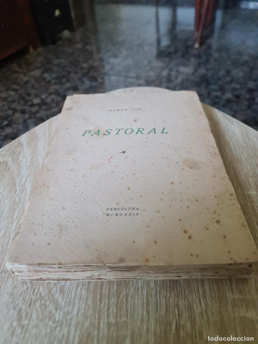Libros antiguos: Ramon Tor. Pastoral. 1939. Ejemplar 78/237. Dibujos Francesc Domingo. Proemio J.M. de Sucre.