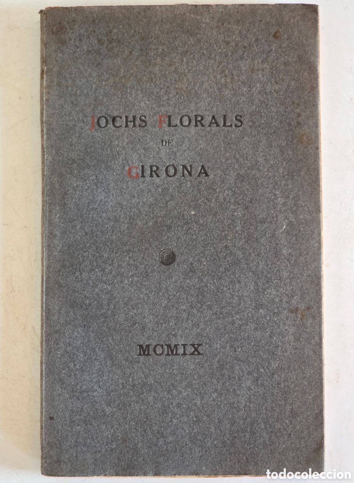Libros antiguos: Jochs Florals de Girona 1909 - Jocs Poesia Catalana