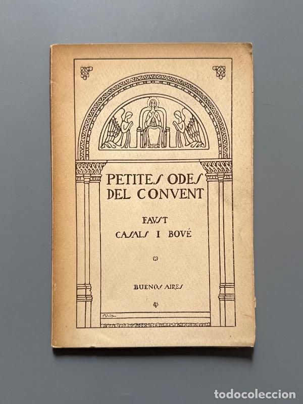 Libros antiguos: Petites odes del convent, Faust Casals i Bov&eacute;. Firmado, dedicado a Joan d'Ivori - Buenos Aires, 1916
