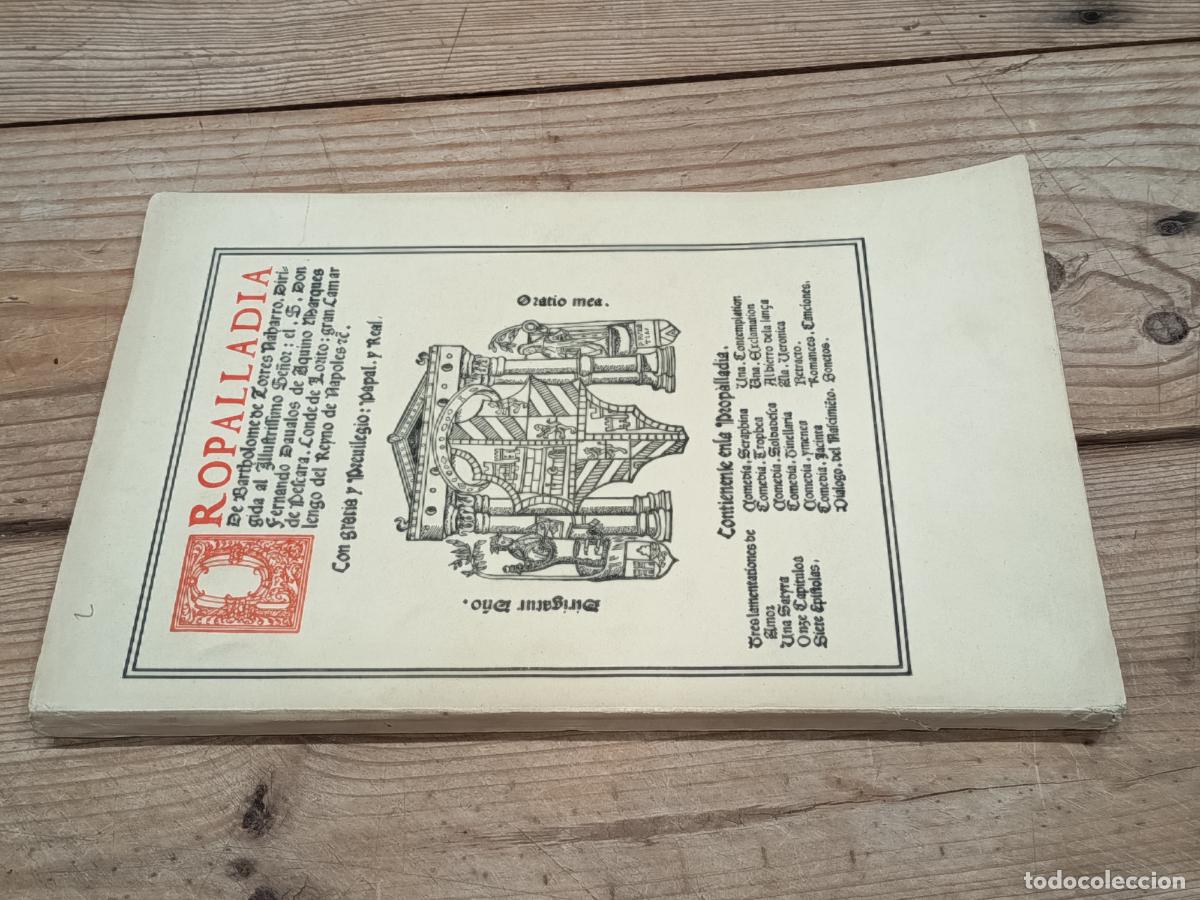Libros antiguos: BARTOLOM&Eacute; DE TORRES NAHARRO. Propaladia (N&aacute;poles 1517) Sale nuevamente reproducida en facs&iacute;mile