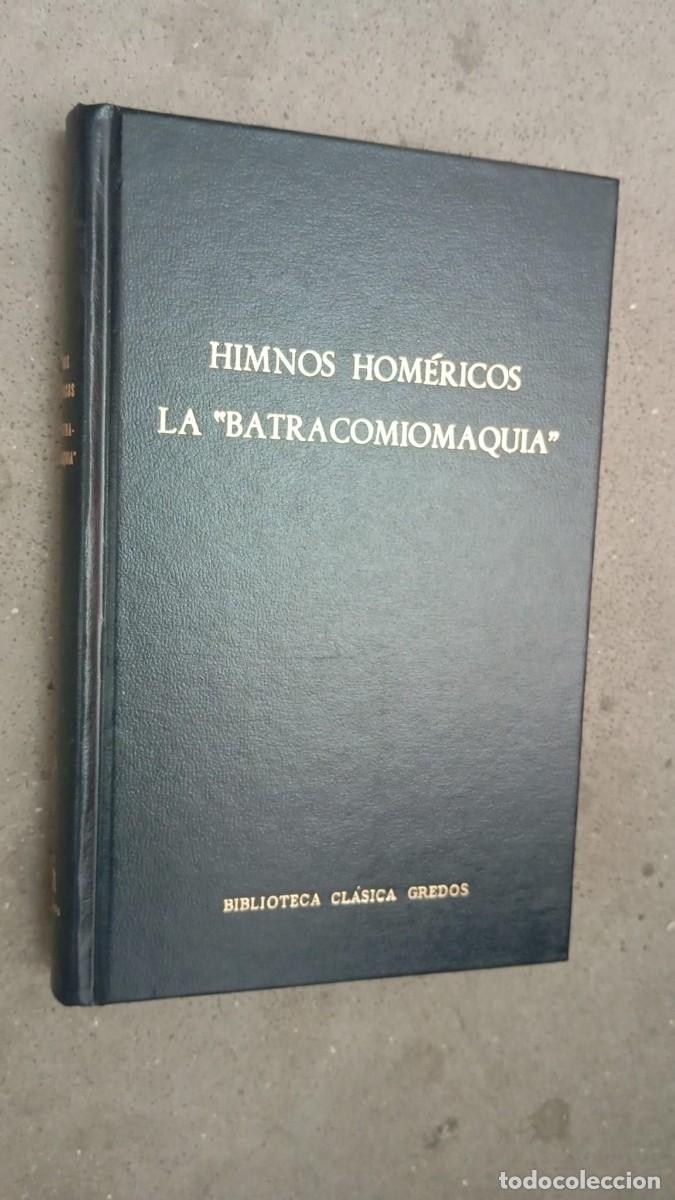 Libros antiguos: Himnos Hom&eacute;ricos / La &rdquo;Batracomiomaquia&rdquo; / Atribuido tradicionalmente a Homero / Ed. Gredos, 1988