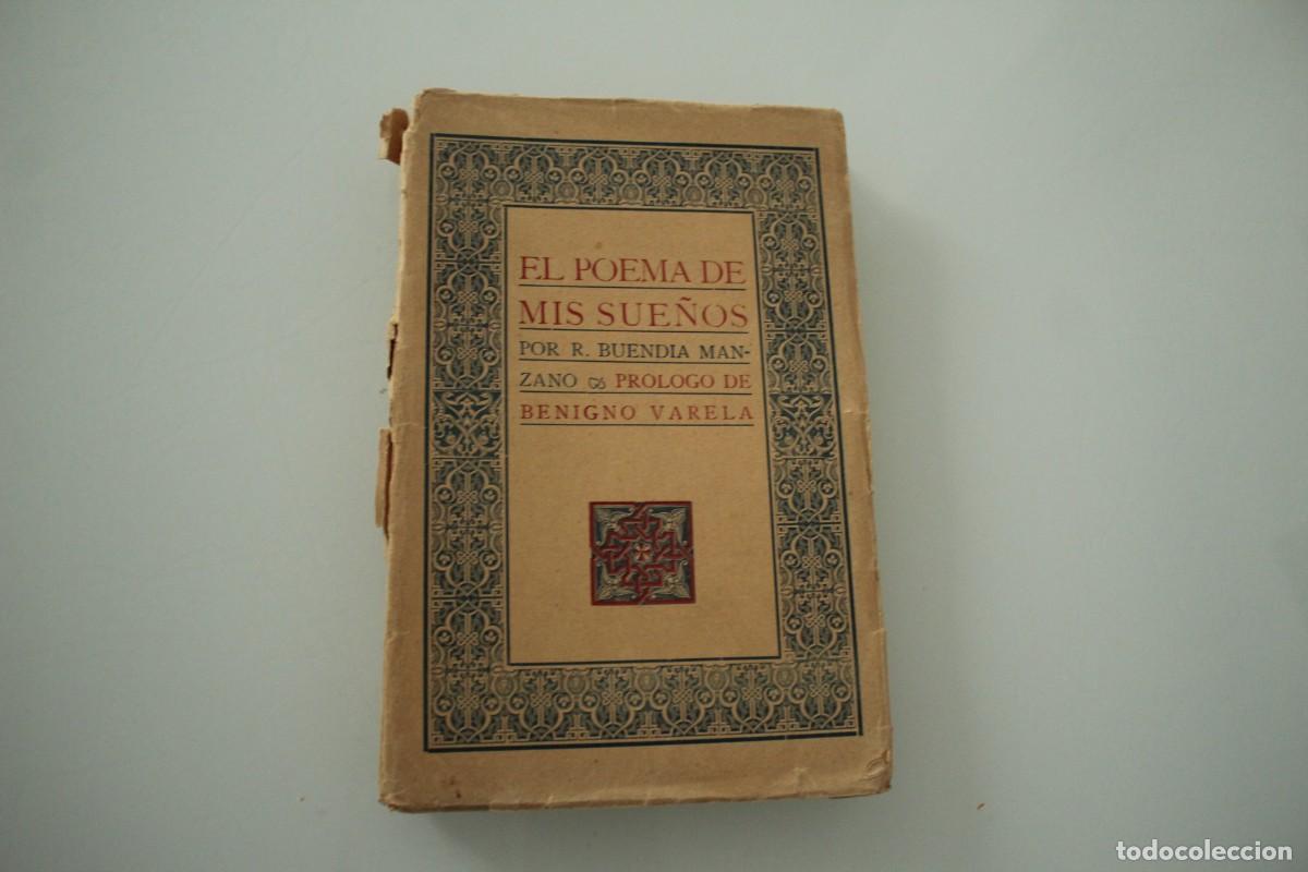Libros antiguos: EL POEMA DE MIS SUE&Ntilde;OS ROGELIO BUENDIA MANZANO PROLOGO BENIGNO VARELA PUEYO 1912