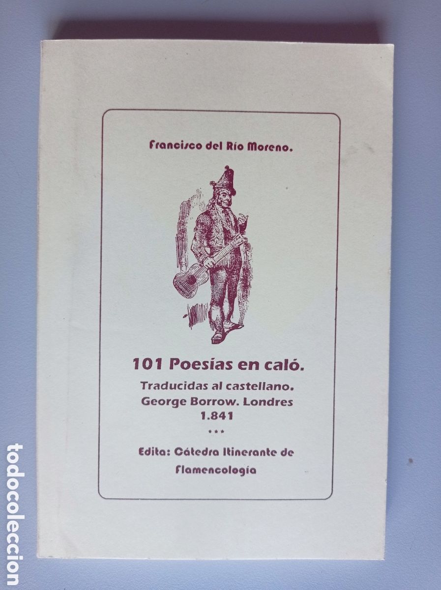 Libros antiguos: 101 POES&Iacute;AS EN CAL&Oacute;. GEORGE BORROW. 1941. C&Aacute;TEDRA ITINERANTE DE FLAMENCOLOG&Iacute;A. C&Aacute;DIZ. F. DEL R&Iacute;O MO.