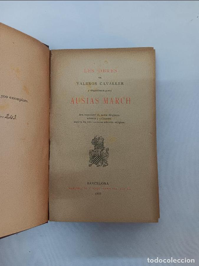 Libros antiguos: LES OBRES DEL VALEROS CAVALLER Y ELEGANTISSIM POEM AUSIAS MARCH 6322