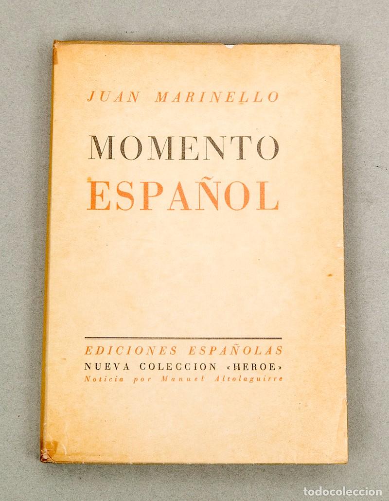 Libros antiguos: JUAN MARINELLO - MOMENTO ESPA&Ntilde;OL - 1937