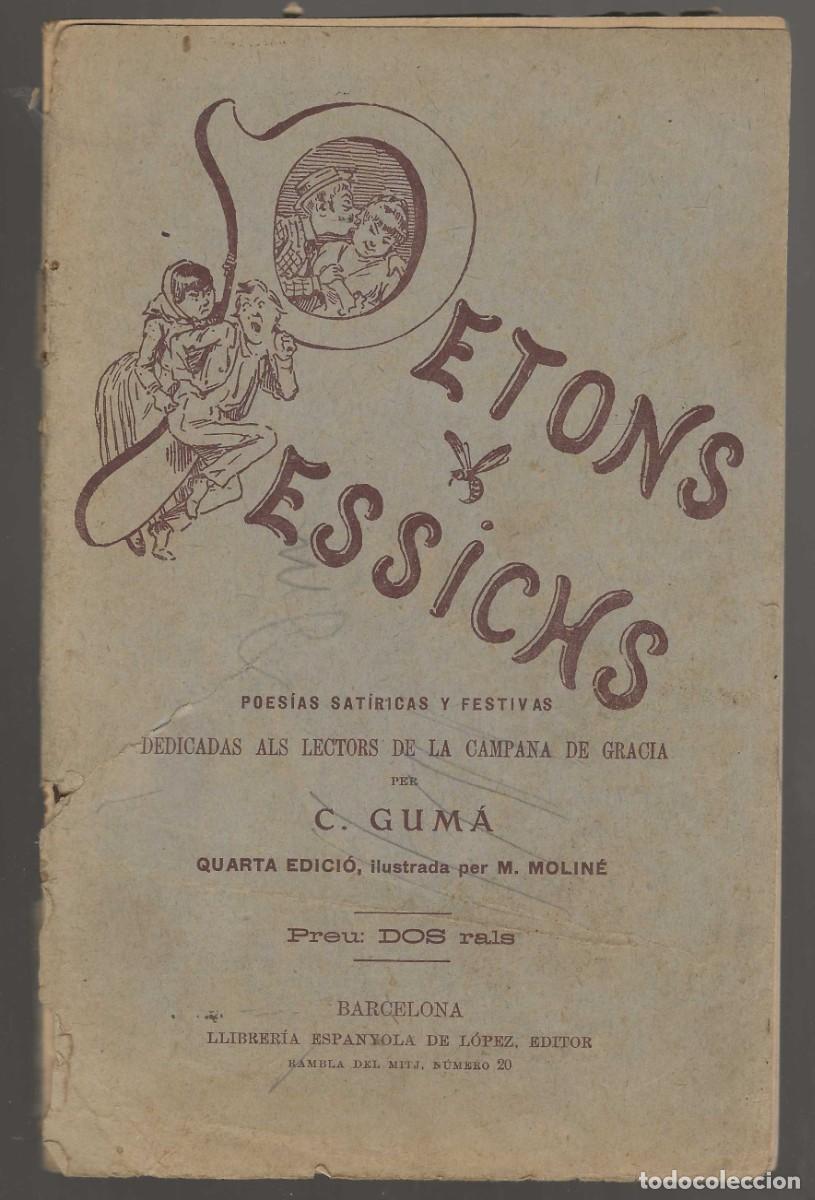 Libros antiguos: PETONS Y PESSICHS -- POESIAS SAT&Iacute;RICAS Y FESTIVAS -- 1905