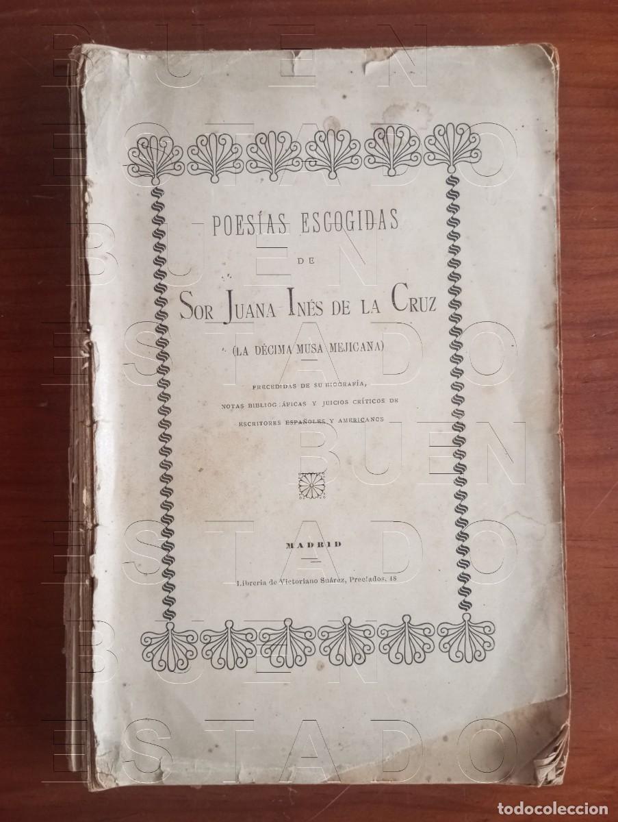 Libros antiguos: SOR JUANA INES DE LA CRUZ POESIAS ESCOGIDAS ANTONIO ELIAS DE MOLINS PRECISA ENCUADERNACION U64