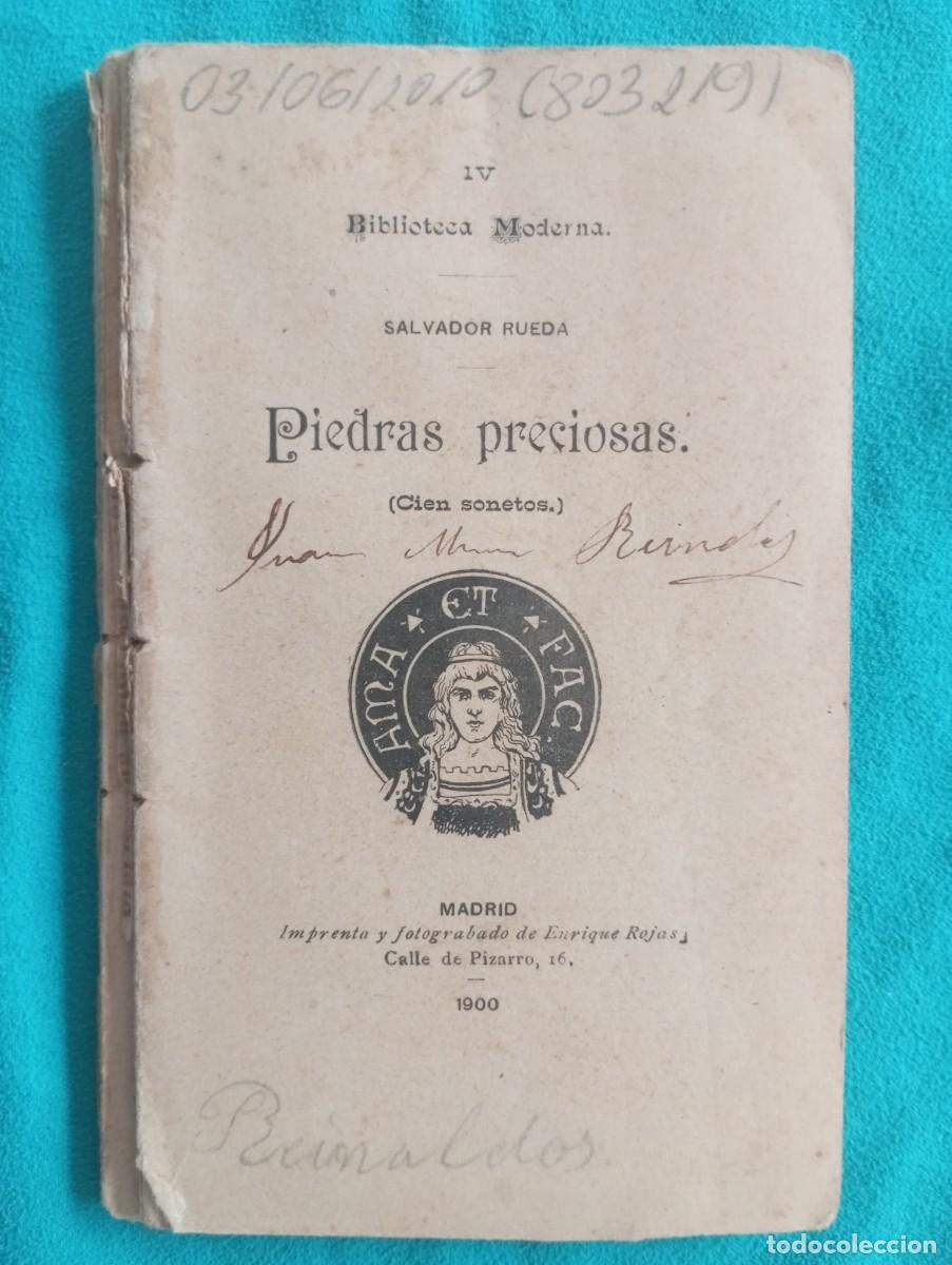 Libros antiguos: SALVADOR RUEDA PIEDRAS PRECIOSAS CIEN SONETOS 1900 PRECISA ENCUADERNACION U69