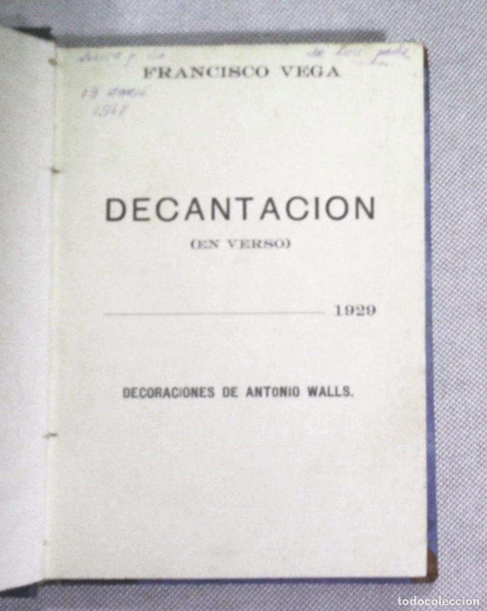 Livros antigos: FRANCISCO VEGA. DECANTACI&Oacute;N (EN VERSO). IBEROAMERICANA DE PUBLICACIONES, 1929. PRIMERA EDICI&Oacute;N. RARO