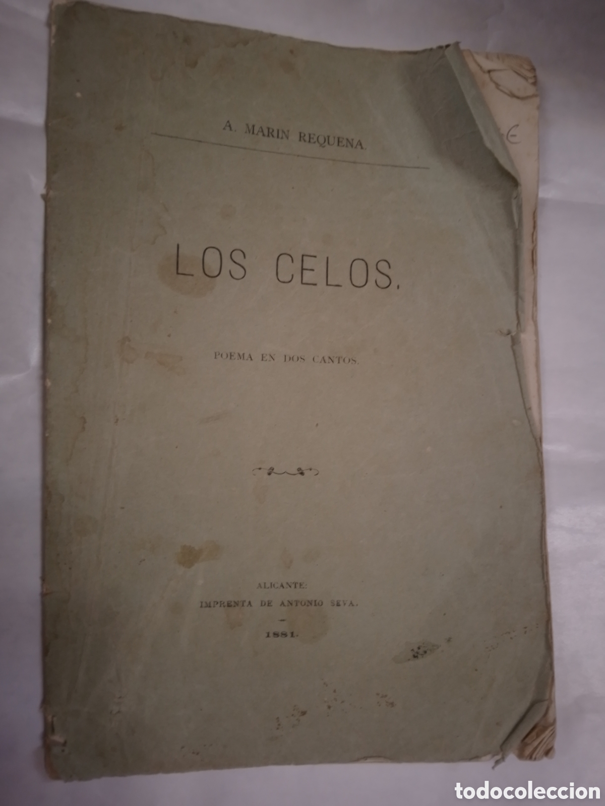 Libros antiguos: LOS CELOS. MARIN REQUENA, A. POEMA EN DOS CANTOS. IMPRENTA ANTONIO SEVA. 1881
