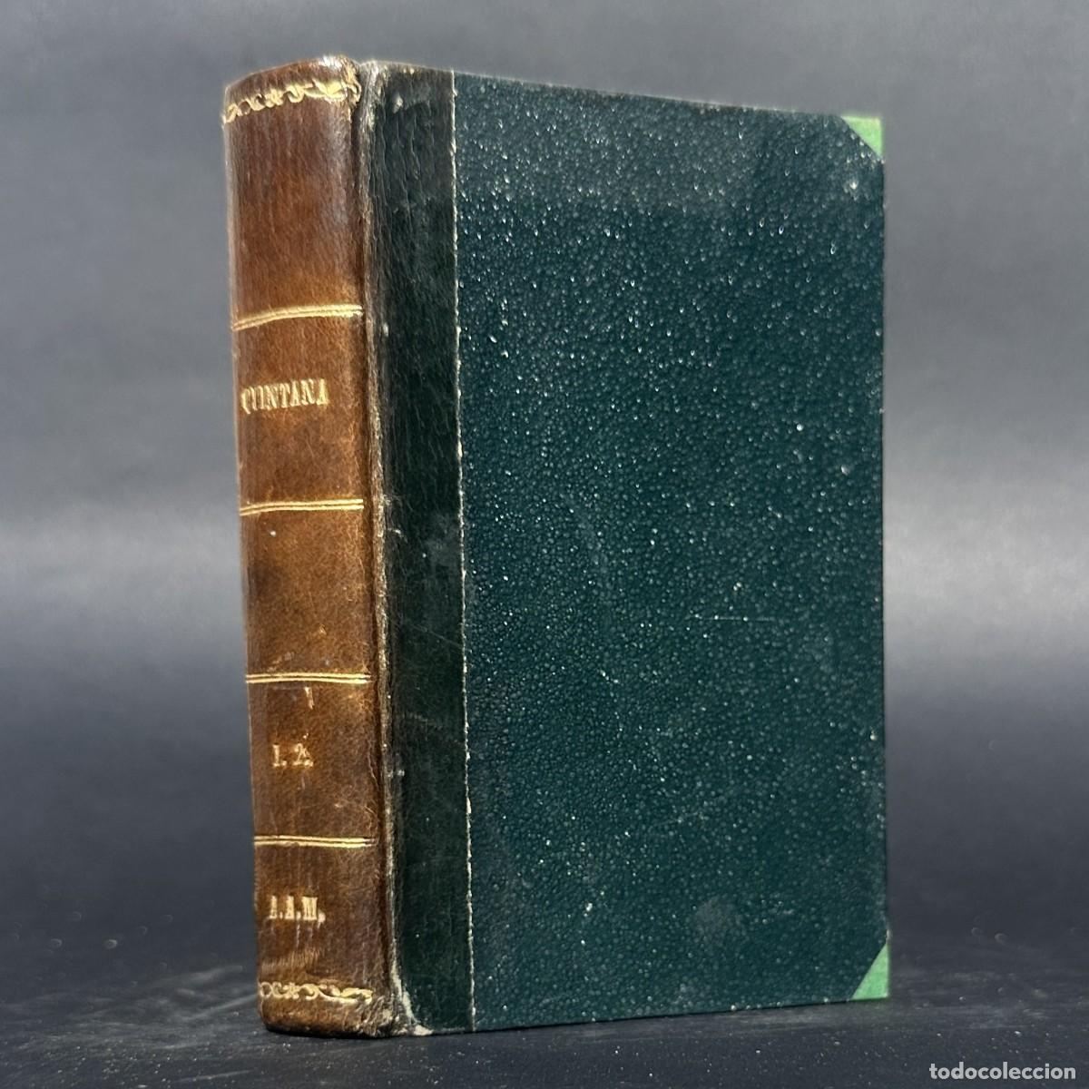 Libros antiguos: A&Ntilde;O 1885 - MANUEL JOS&Eacute; QUINTANA &ndash; DON &Aacute;LVARO DE LUNA - MANUEL JOS&Eacute; QUINTANA &ndash; POES&Iacute;AS SUELTAS