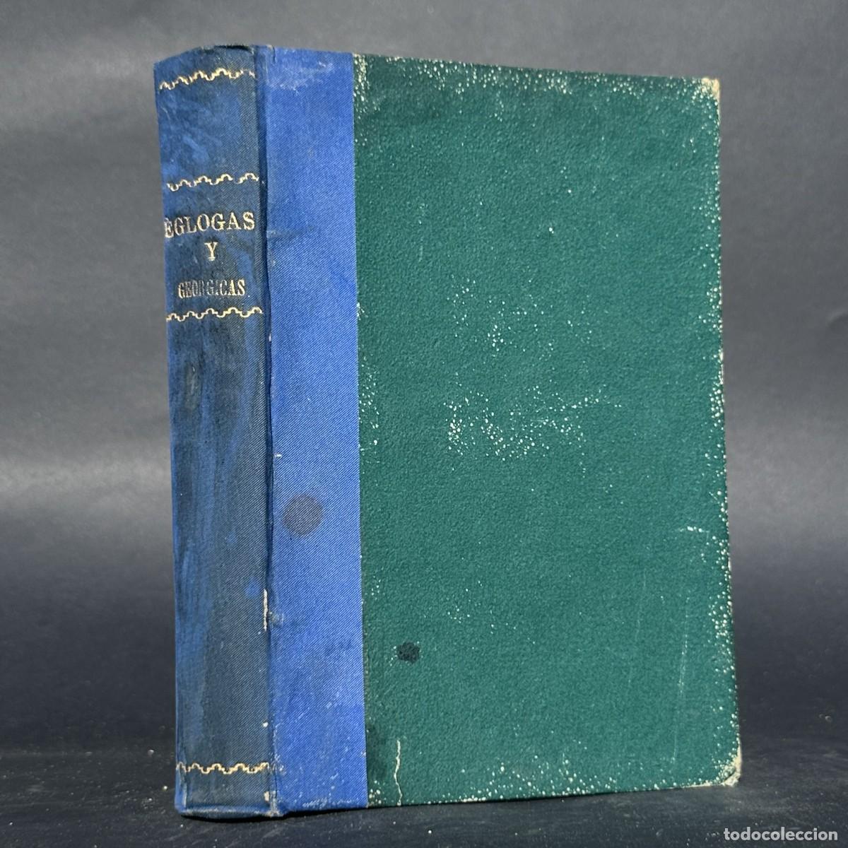 Libros antiguos: A&Ntilde;O 1879 - &Eacute;glogas y Ge&oacute;rgicas - PUBLIO VIRGILIO MAR&Oacute;N - POESIA ROMANA