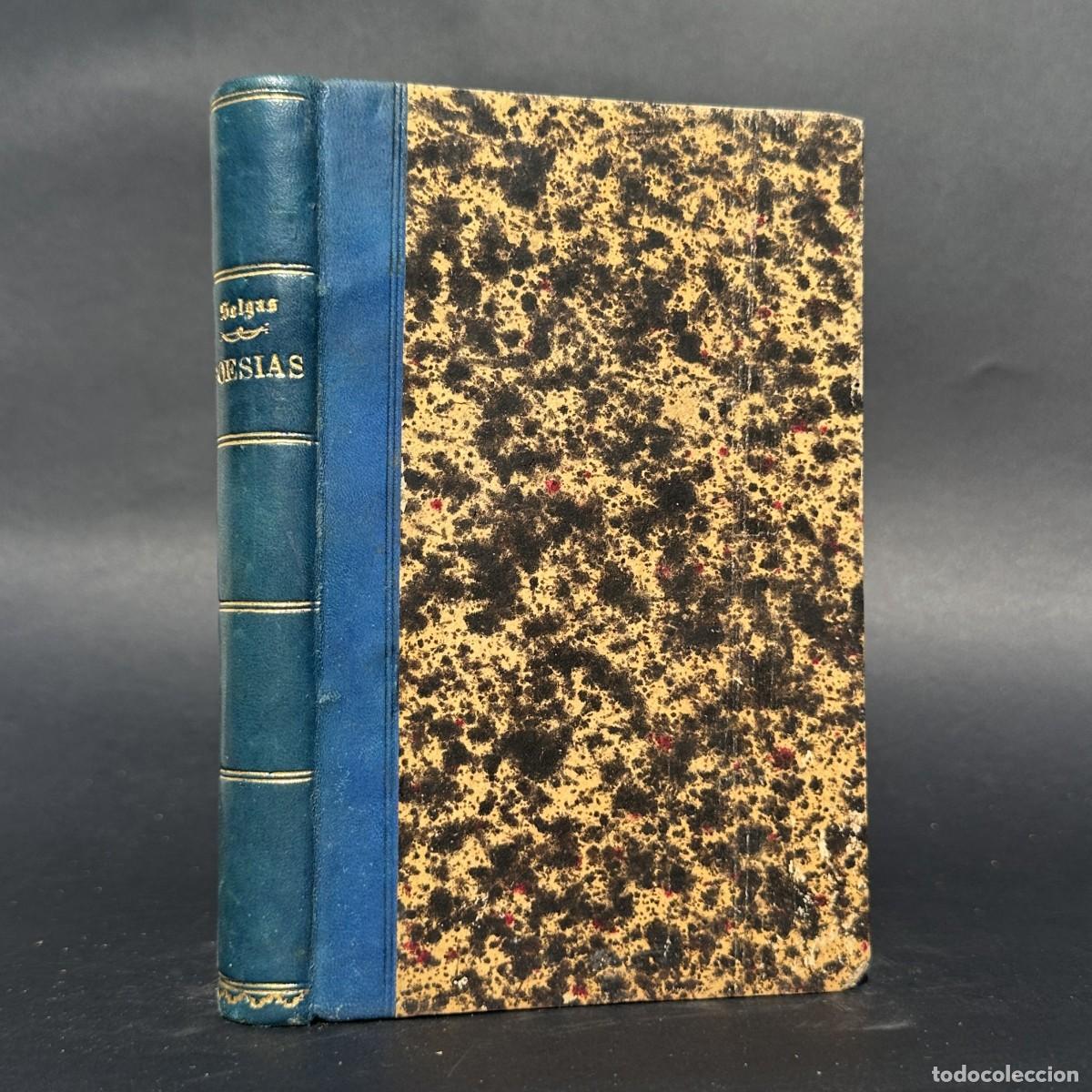 Libros antiguos: a&ntilde;o 1882 - POESIAS DE D. JOS&Eacute; SELGAS - FLORES Y ESPINAS - VERSOS INEDITOS