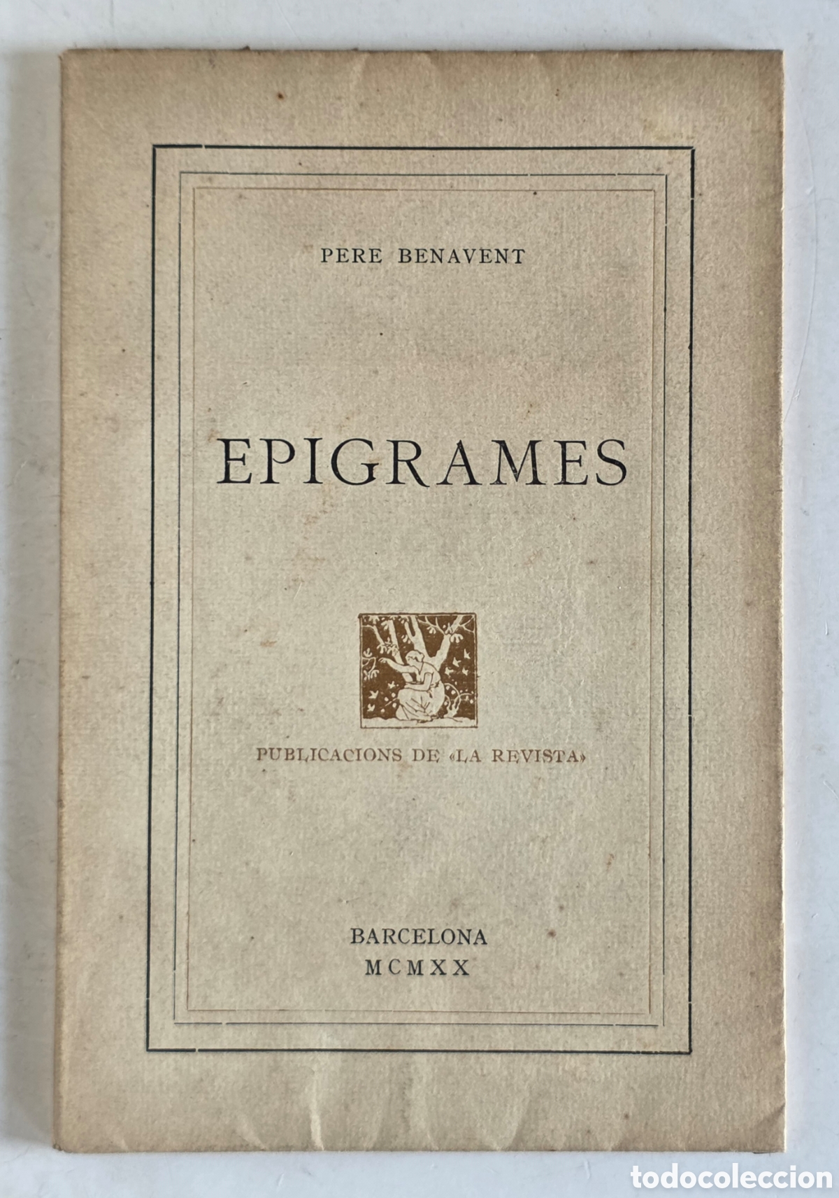 Libros antiguos: Epigrames - Pere Benavent 1920 - Firma y dedicatoria - Poes&iacute;a