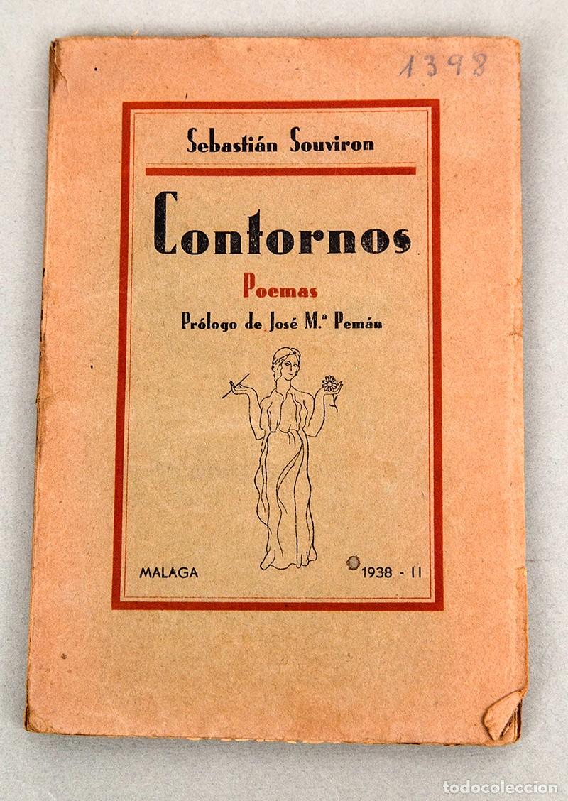Libros antiguos: CONTORNOS - SEBASTI&Aacute;N SOUVIRON - M&Aacute;LAGA 1938