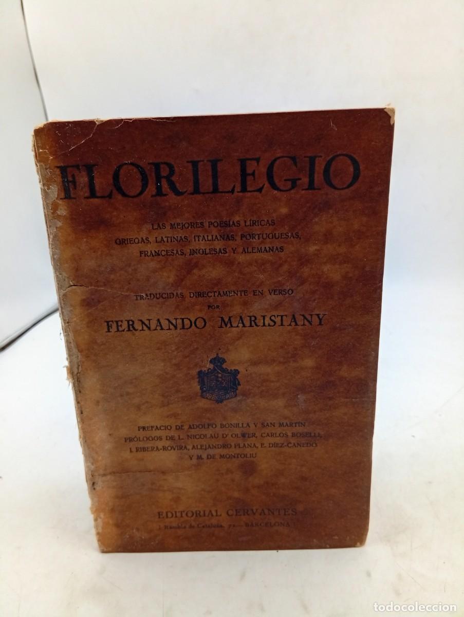 Libros antiguos: FLORILEGIO. FERNANDO MARISTANY. EDITORIAL CERVANTES. 1920. PAGS : 667.