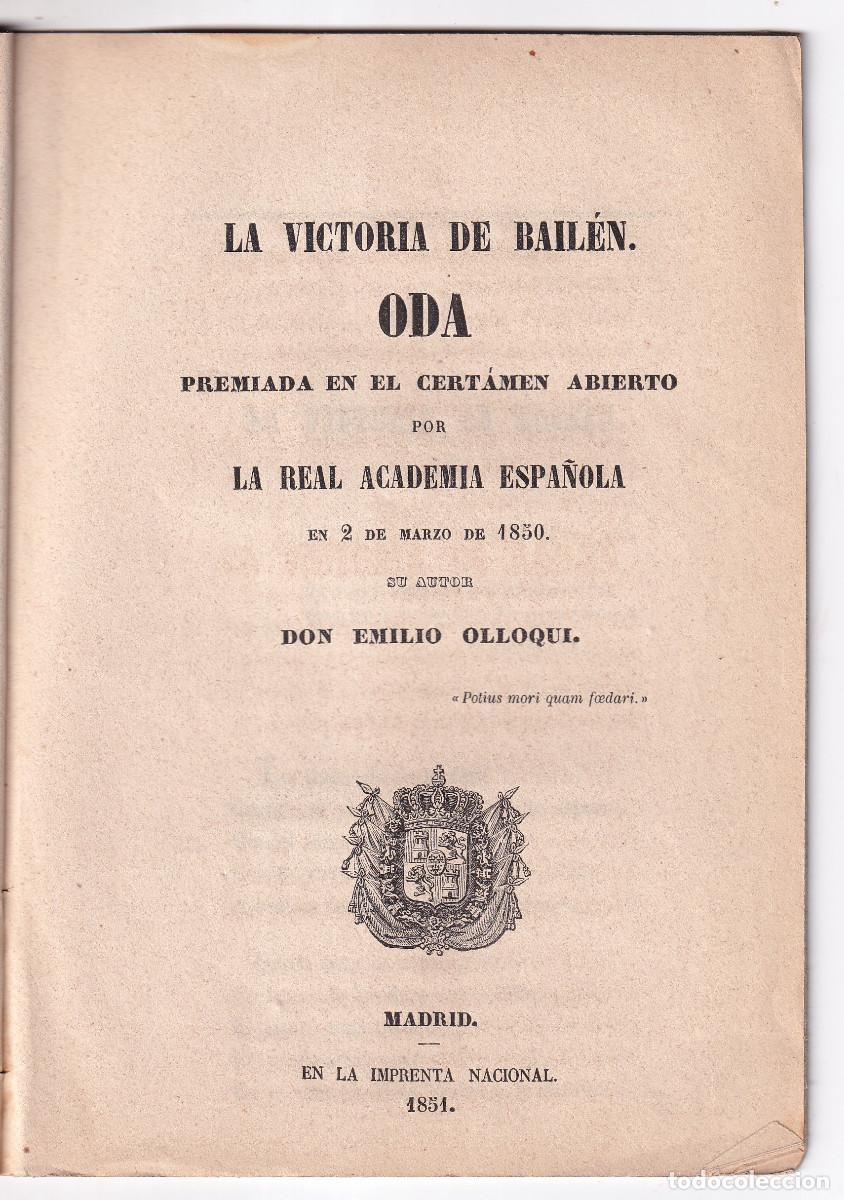 Libros antiguos: EMILIO OLLOQUI: LA VICTORIA DE LA BATALLA DE BAIL&Eacute;N. ODA. 1851. AUTOR GALLEGO, DE VIGO