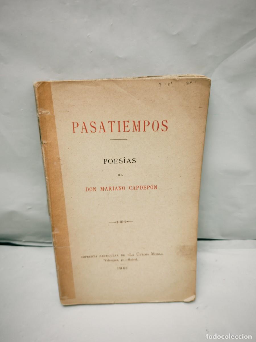 Livros antigos: Don Mariano Capdep&oacute;n: Pasatiempos. Poes&iacute;as (Primera edici&oacute;n 1901)