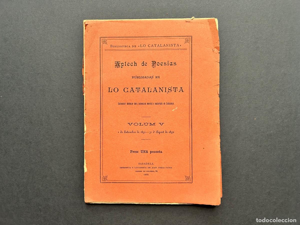 Libros antiguos: Aplech de Poesias publicadas en Lo Catalanista &ndash; Volum V &ndash; Sabadell , 1892
