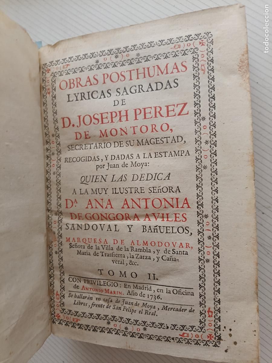 Libros antiguos: OBRAS POSTUMAS LYRICAS Y HUMANAS DE JOSEPH PEREZ DE MONTORO.TOMO II. MADRID. 1736