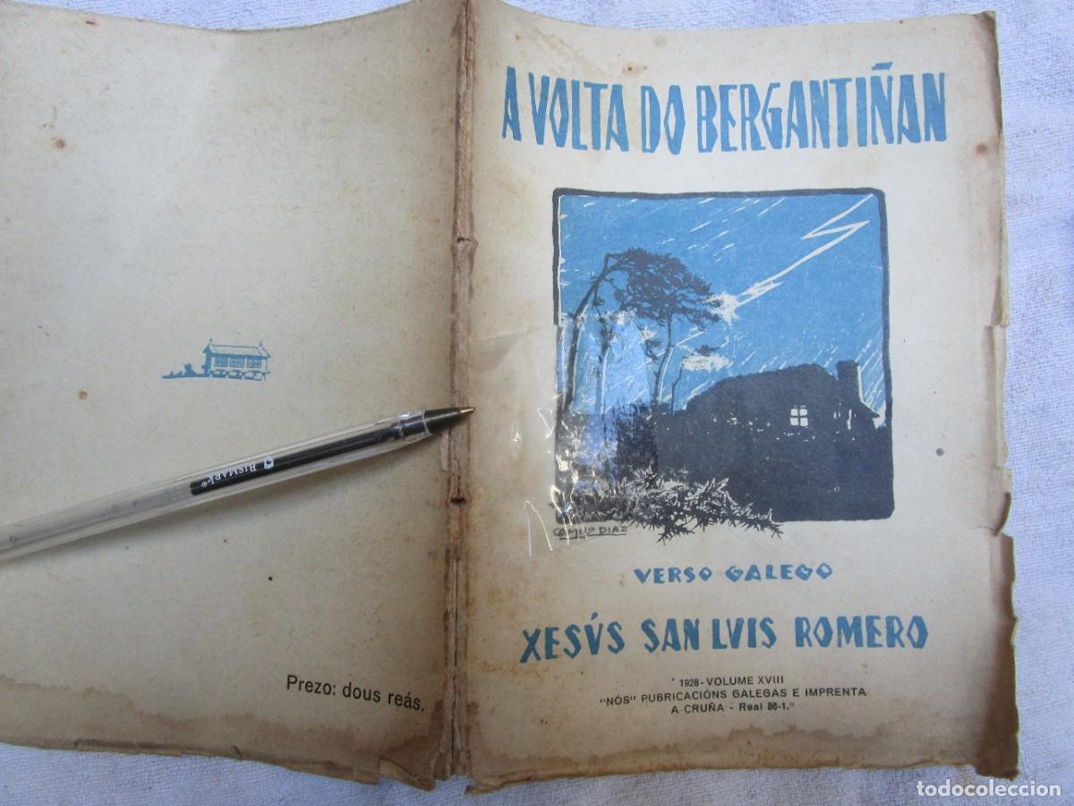 Livres anciens: * A volta do Berganti&ntilde;an - Xes&uacute;s San Luis Romero (Carballo 1978) - A Cru&ntilde;a Editorial N&oacute;s 1928. +info