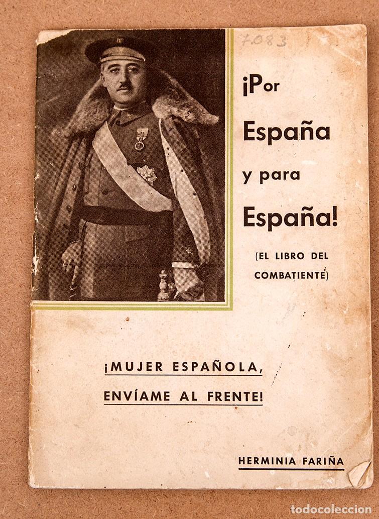 Old books: &iexcl;POR ESPA&Ntilde;A Y PARA ESPA&Ntilde;A! - EL LIBRO DEL COMBATIENTE - HERMINIA FARI&Ntilde;A - 1937 - GUERRA CIVIL