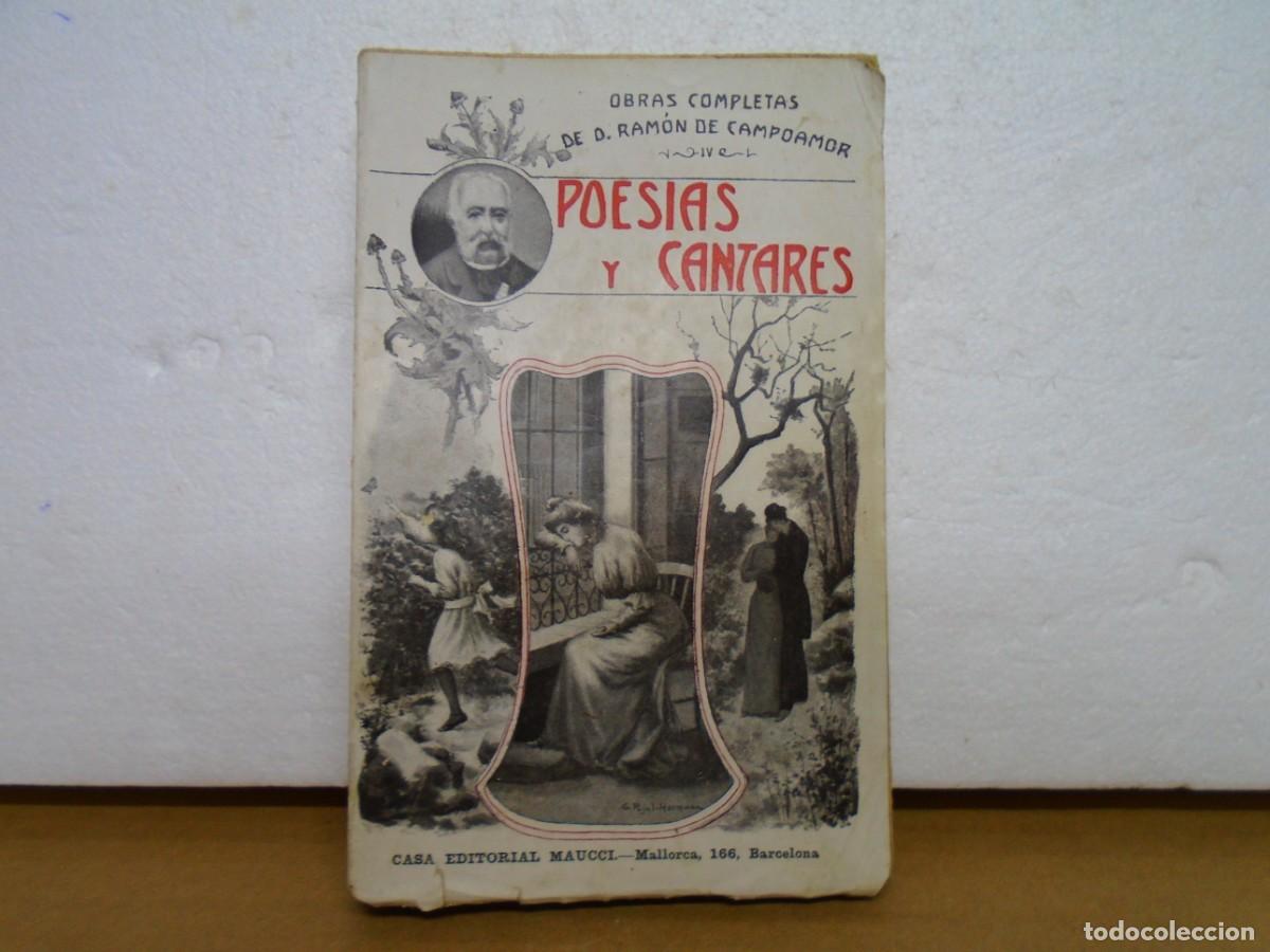 Libri antichi: RAMON DE CAMPOAMOR/POESIAS Y CANTARES/EDIT.MAUCCI,C.A.1911.