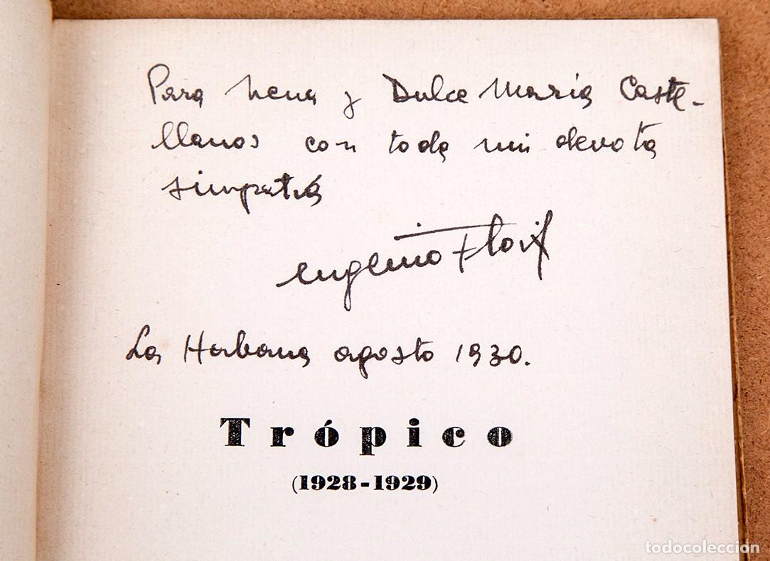 Libros antiguos: EUGENIO FLORIT - TR&Oacute;PICO - 1930 - LA HABANA - DEDICATORIA AUT&Oacute;GRAFA DEL AUTOR