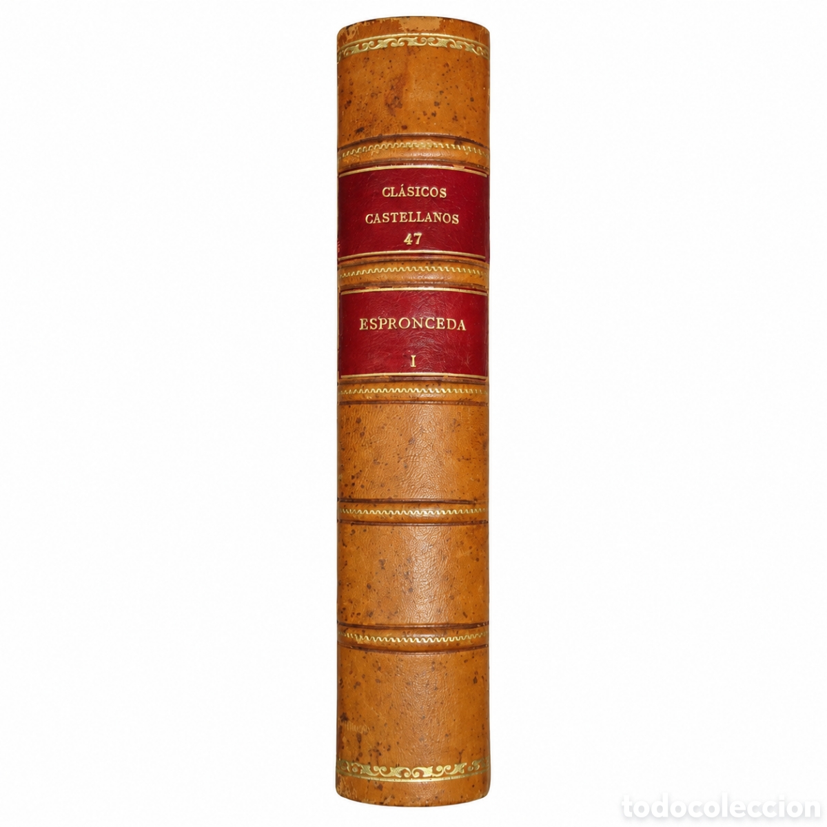 Libros antiguos: Jos&eacute; de Espronceda &ndash; Poes&iacute;as y El estudiante de Salamanca &ndash; Ediciones de La Lectura &ndash; 1923 &ndash; LML