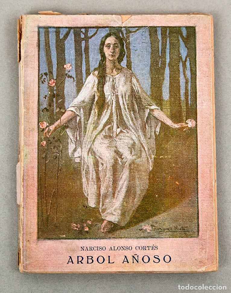 Livros antigos: NARCISO ALONSO CORT&Eacute;S - &Aacute;RBOL A&Ntilde;OSO - 1914