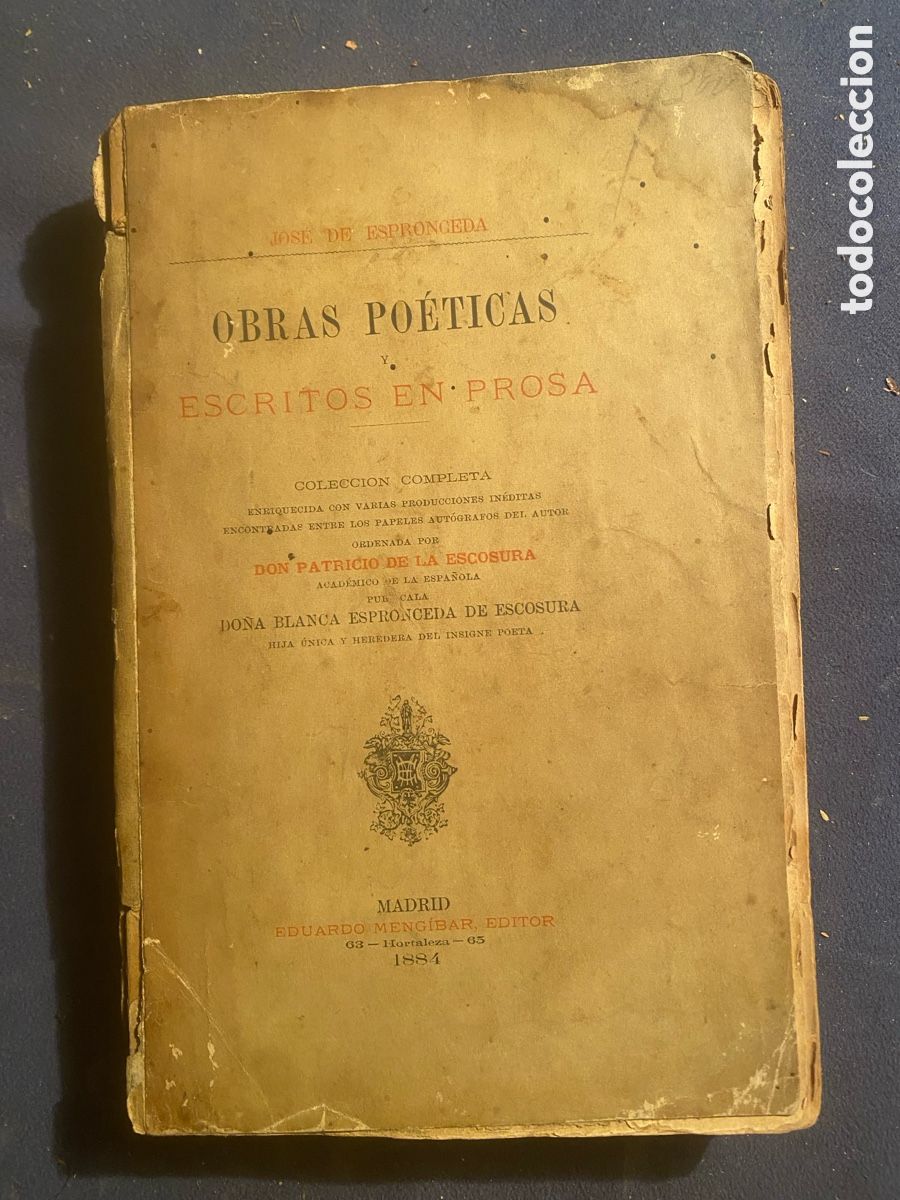 Libri antichi: JOSE DE ESPRONCEDA: - OBRAS PO&Eacute;TICAS Y ESCRITOS EN PROSA. - (1884) (FIRMA DE LA HIJA DE ESPRONCEDA)
