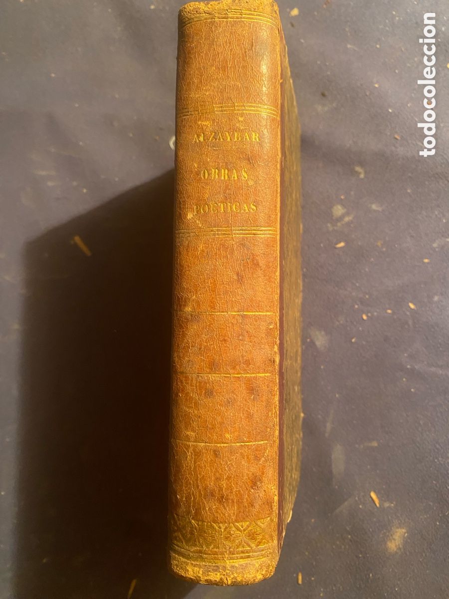 Antiquarische B&uuml;cher: MANUEL MARIA DE ALZAYBAR: - OBRAS POETICAS - (AIX-LA-CHAPELLE, 1832)