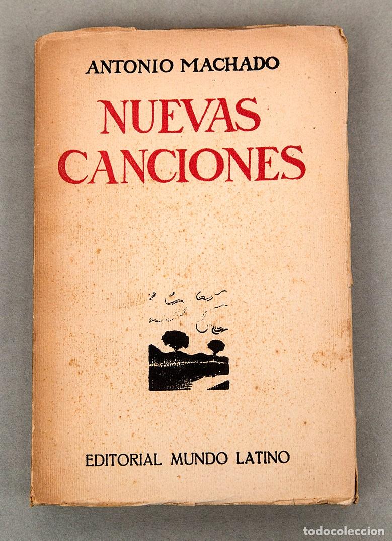 Libros antiguos: ANTONIO MACHADO - NUEVAS CANCIONES - 1924