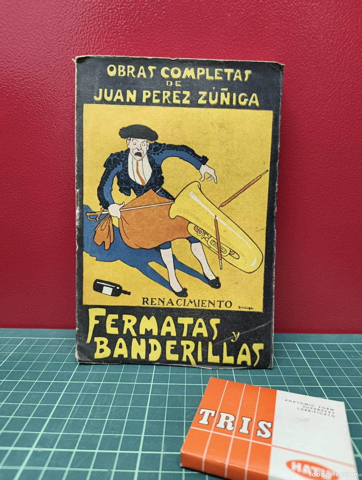 Libros antiguos: Fermatas y banderillas - Juan P&eacute;rez Z&uacute;&ntilde;iga