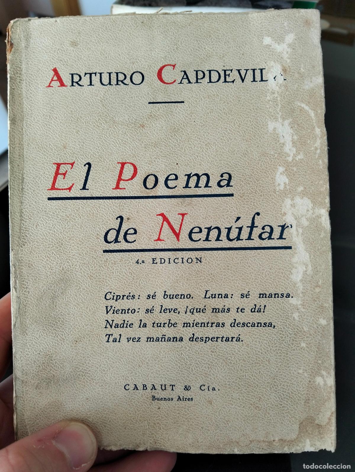 Libros antiguos: Raro. Poesia. El Poema de Nenufar, Arturo Capdevila, Buenos Aires, 1931 VISITA MI CATALOGO