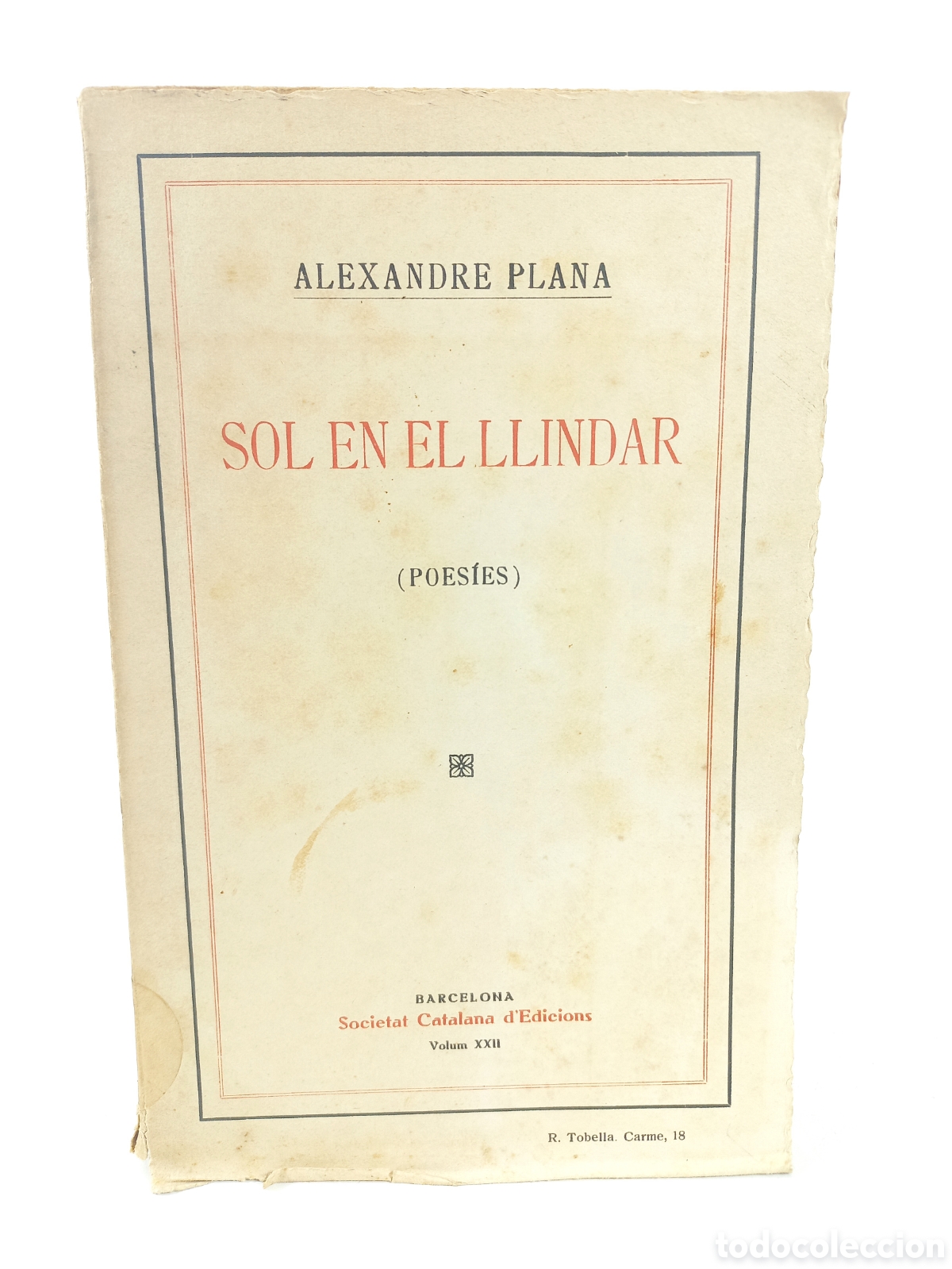 Libros antiguos: Sol en el llindar. Alexandre Plana. Societat Catalana d'Edicions, 1915. Catal&aacute;n.