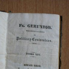 Libros antiguos: FRAY GERUNDIO. PERIÓDICO SATÍRICO DE POLÍTICA Y COSTUMBRES. TOMO XIV. DÉCIMOSEXTO TRIMESTRE. 1841. 